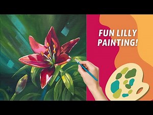 ACRYLIC Lilly Flower Painting! DRAMATIC Dappled Lighting Painting! Playing with Complimentary Colors