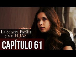 La Señora Fazilet y Sus Hijas Capítulo 61 (Audio Español)
