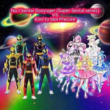 Team Battle: No.1 Sentai Gozyuger (Super Sentai series) VS Kimi to Idol Precure / All Rounds