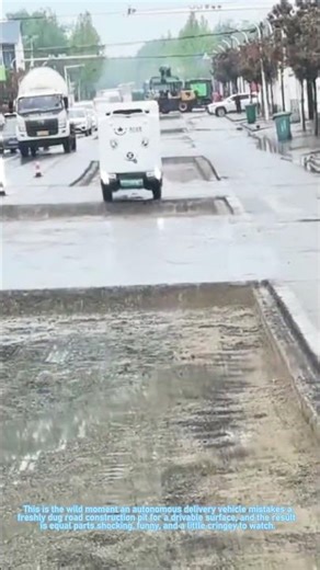 Autonomous Delivery Van Gets Stuck in Road Construction Pit!