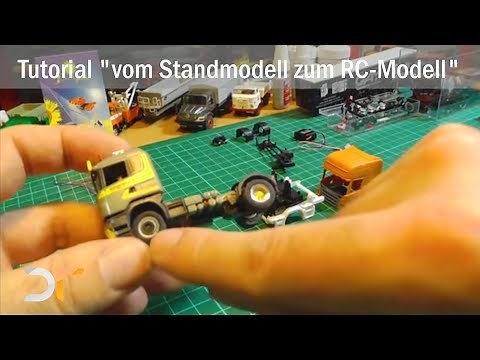 DIY - Tutorial "vom Standmodell zum RC-Modell" Herpa Scania Teil 1 | RC 1:87