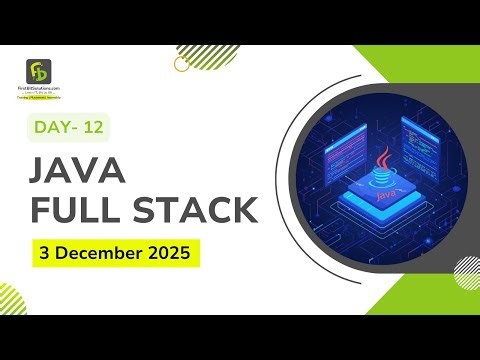 Java Full Stack | Day 12 | 3 December 2025 Batch | FirstBit Solutions