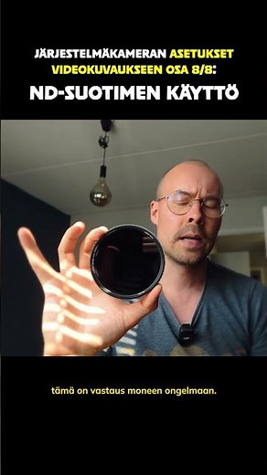 Mikä on ND-suodin ja miksi sitä tarvitaan videokuvauksessa? – Kameran asetukset videolle (OSA 8/8)