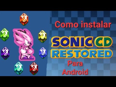 Como descargar sonic cd Restored con mods para android 🎮🎮🦔🦔💿💿🟪🟪