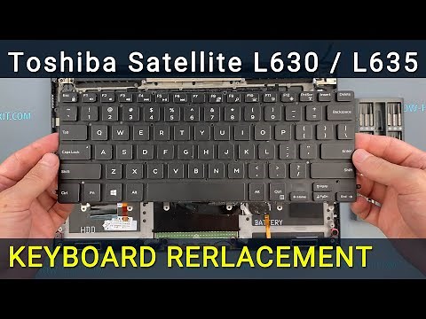 Toshiba Satellite L630, L635 Laptop Keyboard Replacement Tutorial Step-by-Step