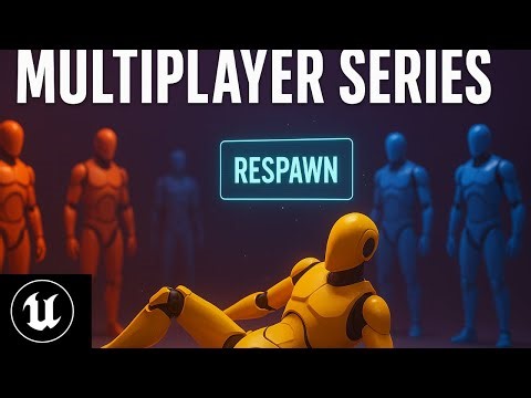UE5 Multiplayer Series - Player Respawn + Team Spawn Locations | Pt.8