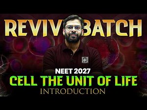 REVIVE Batch | Cell: The Unit of Life Introduction 🔥 | NEET 2027 Botany | By Rishabh Sir
