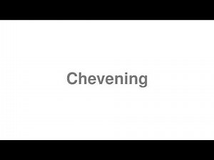 How to Pronounce "Chevening"