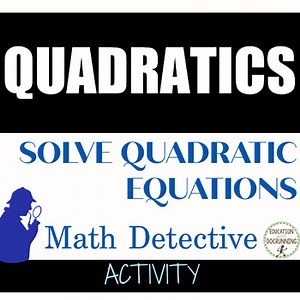 Quadratic Equations Activity Math Detective