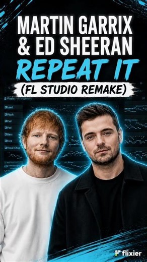 Martin Garrix & Ed Sheeran - Repeat It (FL Studio Remake)