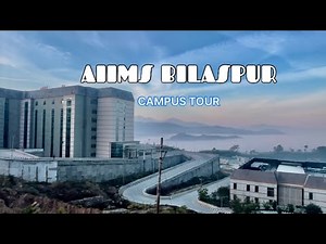 AIIMS BILASPUR || CAMPUS TOUR || Bilaspur || HIMACHAL PRADESH || PADMA NEGI #vlog