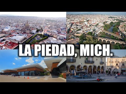 La Piedad 2023 | La 4° Ciudad Más Poblada de Michoacán