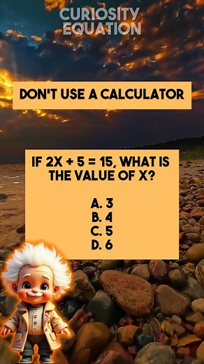 3.6K views · 139 reactions | If 2X + 5 = 15, what is the value of X? | Curiosity Equation | Facebook