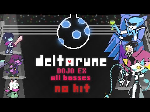 Deltarune Dojo EX ALL BOSSES NO HIT