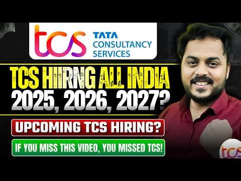 TCS Hiring 2024–2027 ? !Upcoming TCS Hiring 2026–2027 Expected Dates!