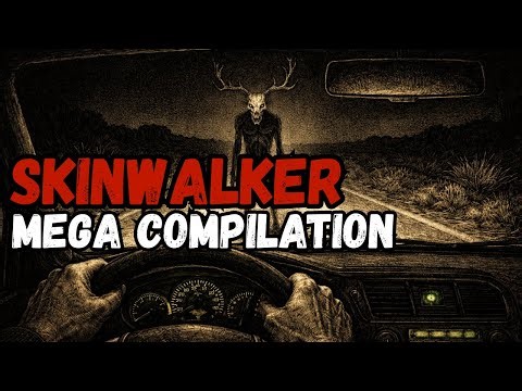 8+ Hours Scary Skinwalker Mega Compilaiton To Fall Asleep To | No Ai Voice