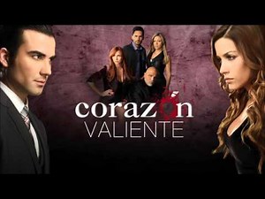Corazón Valiente (La Force du Coeur) - Thème Principal