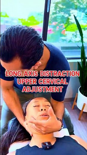 LONG AXIS DISTRACTION: UPPER CERVICAL ADJUSTMENT 🔥💯😳