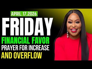 FRIDAY APRIL 17 2026 Dr. Cindy Trimm Financial Favor Prayer for Increase,Overflow Debt Cancellation