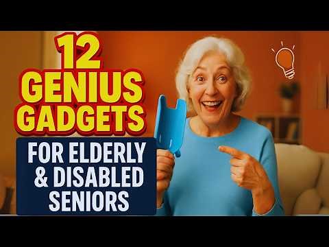 12 Essential Assistive Devices for the Elderly and Disabled Seniors Living Alone