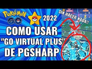 COMO USAR LA "GO PLUS VIRTUAL" EN PGSHARP [POKEMONGO] 2022 🔥🌟
