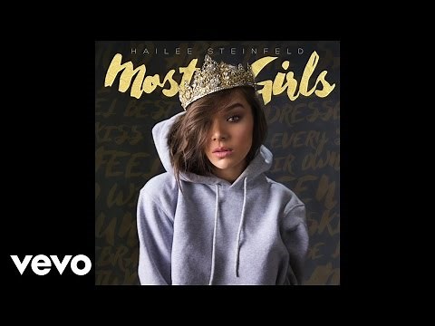 Hailee Steinfeld - Most Girls (Official Audio)