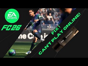FC 26 (FIFA 26) - FIX Not Connected/Can't Play Online