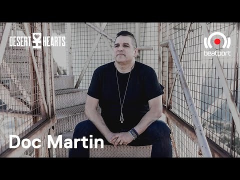 Doc Martin DJ set - Desert Hearts Livestream | ‪@beatport‬ Live