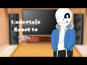 Undertale React to Sans🦴 Memes|Undertale|Sans|