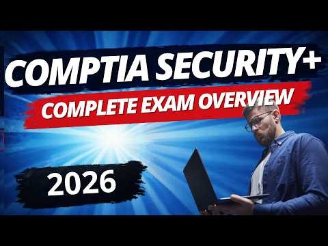 CompTIA Security+ SY0-701 - Complete Exam Overview 2026 (Everything You Need to Know)