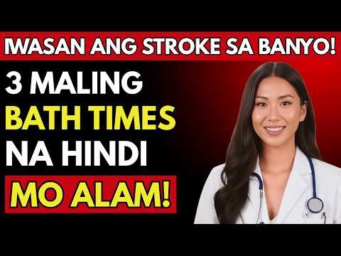 ❗BABALA: 3 Pinaka-DANGEROUS na Oras ng PALILIGO Para sa mga SENIORS (IWASAN MO ITO!)