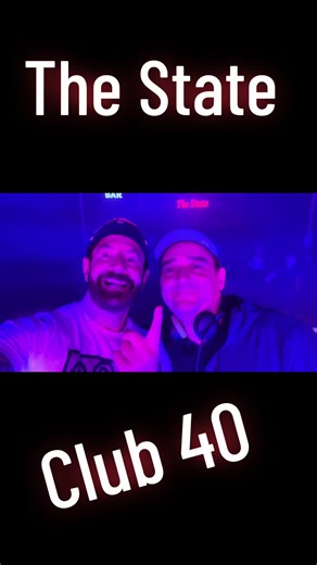 Club 40 at The State: A Night to Remember ❤️❤️❤️