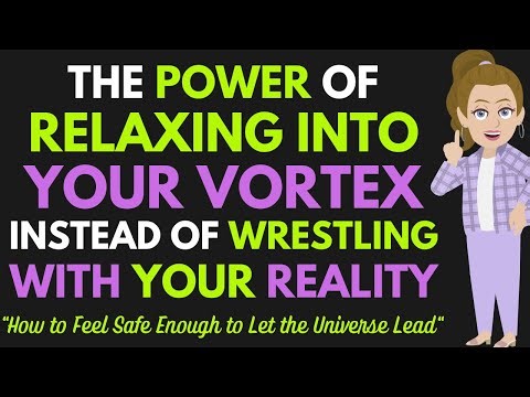The Power of Relaxing Into Your Vortex Instead of Wrestling With Reality ✅ Abraham Hicks 2025