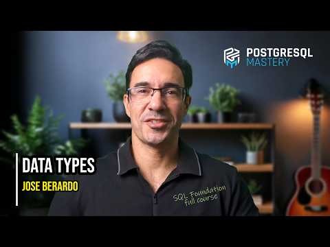 SQL Foundation Course - Lesson 12: Data Types - Part 1