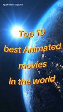 Top 10 best animated movies in the world #top #animatedmovie