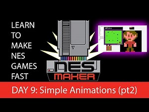 Learn to make NES games FAST: LESSON 9, Simple Animations (part 2)