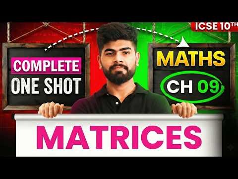 🔥 Matrices One Shot | ICSE Class 10 Maths | PYQs + CFQs | ICSE 10TH 2026