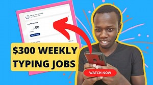 Online Typing Jobs Worldwide: Earn 300 Weekly Doing Typing Jobs for Beginners without Experience