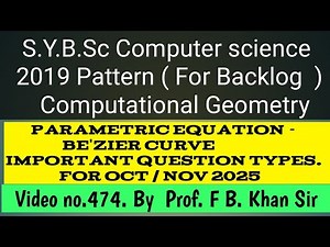 Computational Geometry , Be'zier Curve SYBSc Computer science 2019 pattern
