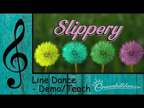 Slippery - Line Dance