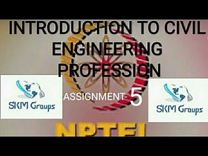 Introduction To Civil Engineering Profession NPTEL Moocs Course,Assignment-5