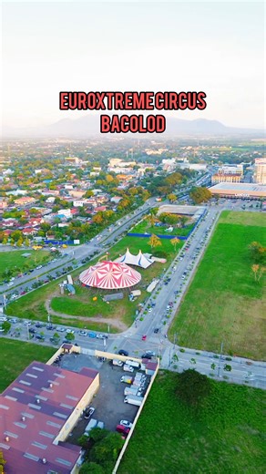 🎪✨ A stunning view of the EuroXtreme Circus Big Top from above Bacolod City! The magic begins TOMORROW, January 29, 2025, on Chinese New Year at Megaworld's The Upper East. Are you ready for world-class thrills under the Big Top? #EuroXtremeCircusBacolod #CityOfSmiles #BigTopMagic Thanks Brick George Anasta for this. | EuroXtreme Circus