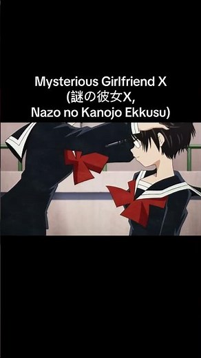 Mysterious Girlfriend X (謎の彼女X, Nazo no Kanojo Ekkusu) #anime #romcom #romance #seinen #shorts