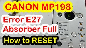 13 shares | how to reset Canon MP198 Error E27 ink Absorber Pad full #canon #PrinterRepair #reset #canonpixma | GJR Printer Repair | Facebook