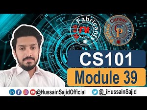 CS101 Module 39 | CS101 Lecture 39 | Hussain Sajid | Urdu / Hindi
