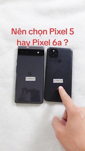 So sánh Google Pixel 5 và Pixel 6a