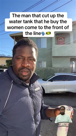 @frontofthelineboss876 on Instagram: "The man that cut up the water tank that he buy the women come to the Front of the line🗣️🇯🇲"