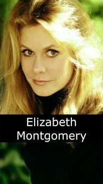 The Life and Death of Elizabeth Montgomery