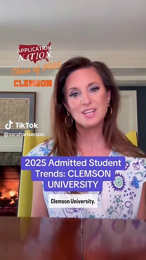 Clemson University 2025 Admission Insights