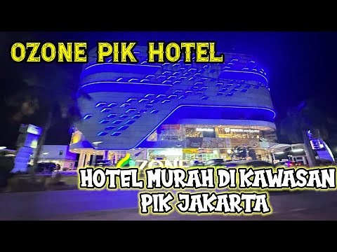 OZONE HOTEL PANTAI INDAH KAPUK JAKARTA | STAYCATION MURAH DI PIK 2